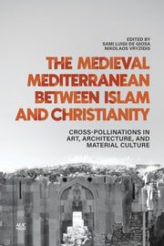 Medieval Mediterranean Between Islam An