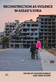 Reconstruction As Violence In Syria