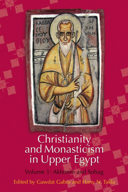 Christianity & Monasticism In Upper Egyp