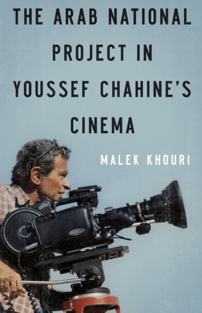 Arab National Project In Youssef Chahine