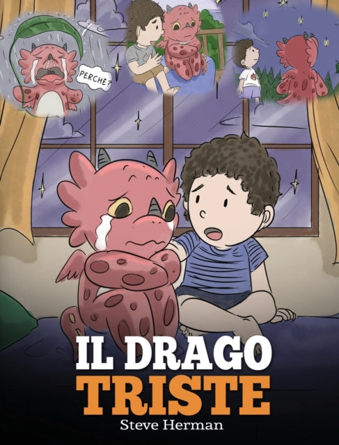 Il Drago Triste: (the Sad Dragon) Una Si