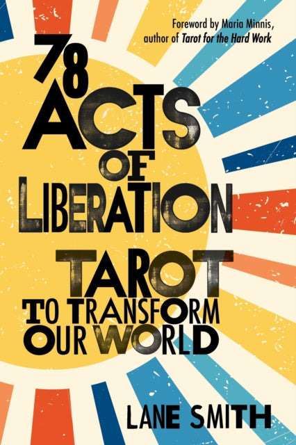 78 Acts Of Liberation By Smith, Lane