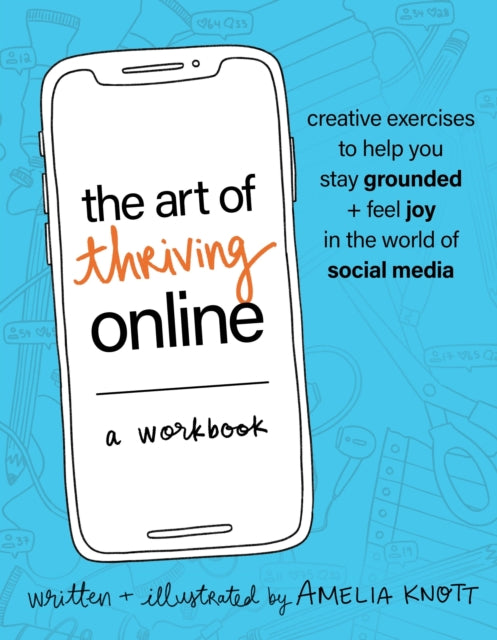 Art Of Thriving Online A Workbook The