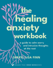Healing Anxiety Workbook The