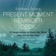 Eckhart Tolles Present Moment Reminder