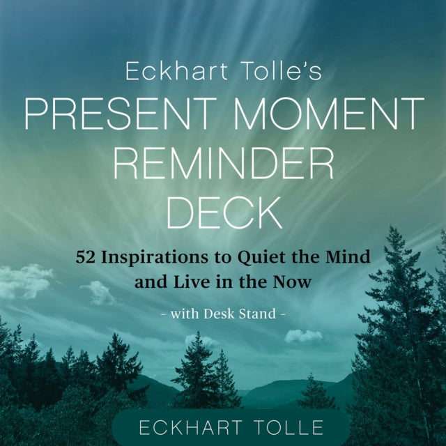 Eckhart Tolles Present Moment Reminder