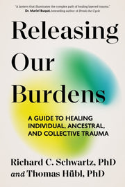 Releasing Our Burdens By Schwartz Richard