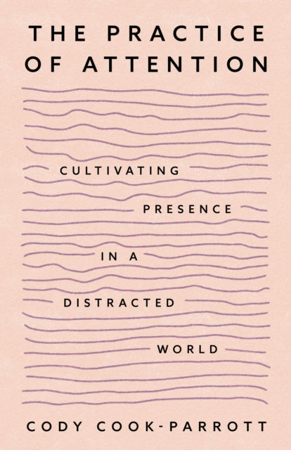 Practice Of Attention The