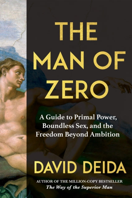 Man Of Zero By Deida, David