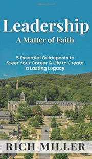 Leadership A Matter Of Faith By Miller, Rich