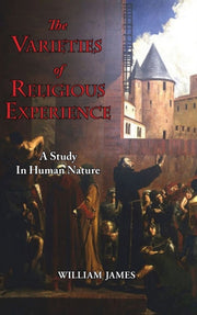 The Varieties Of Religious Experience -