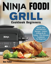 Ninja Foodi Grill Cookbook Beginners: Qu