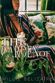 The Garden Of Eden: A Romance Standalone By Belizaire, Millie