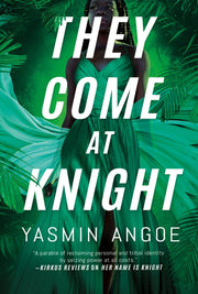 They Come At Knight