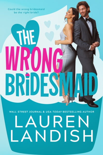 Wrong Bridesmaid The