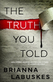 Truth You Told The