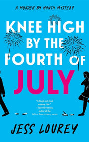 Knee High By The Fourth Of July