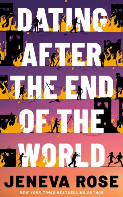 Dating After The End Of The World By Rose, Jeneva