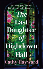 Last Daughter Of Highdown Hall The