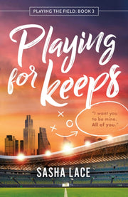 Playing For Keeps
