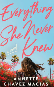 Everything She Never Knew
