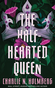 Halfhearted Queen The