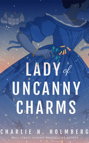 Lady Of Uncanny Charms By Holmberg, Charlie N.