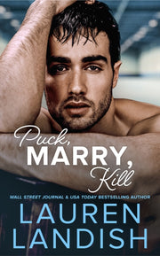 Puck Marry Kill By Landish, Lauren