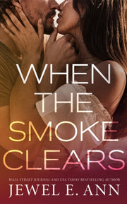 When The Smoke Clears By Ann, Jewel E.
