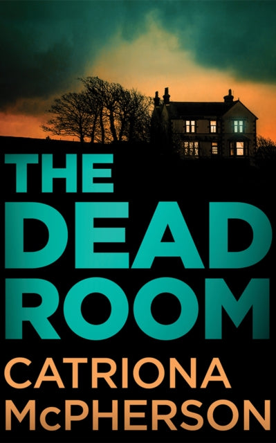 Dead Room The By Mcpherson, Catriona