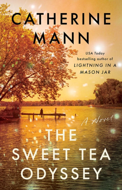 Sweet Tea Odyssey The By Mann, Catherine