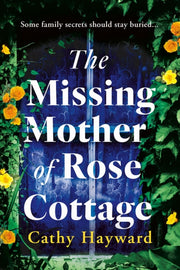 Missing Mother Of Rose Cottage The