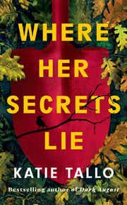 Where Her Secrets Lie By Tallo, Katie