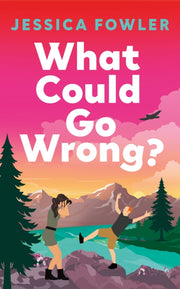 What Could Go Wrong By Fowler, Jessica