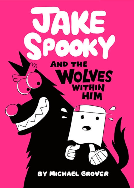 Jake Spooky & The Wolves Within Him