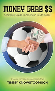 Money Grab $$: A Parent's Guide To Ameri