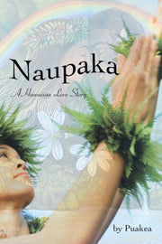 Naupaka: A Hawaiian Love Story By Puakea