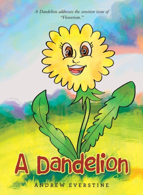 A Dandelion: A Story That Touches On The