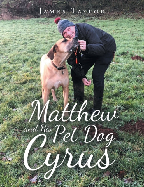 Matthew And His Pet Dog  Cyrus