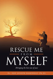 Rescue Me From Myself: (bringing The Bes
