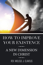 How To Improve Your Existence: A New Dim