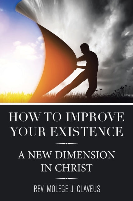 How To Improve Your Existence: A New Dim