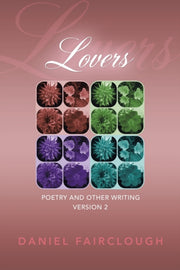 Lovers: Poetry And Other Writing