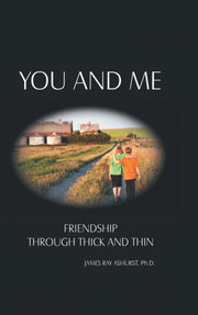 You And Me: Friendship Through Thick And