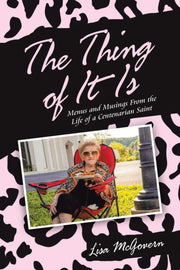 The Thing Of It Is: Menus And Musings Fr By Mcgovern, Lisa