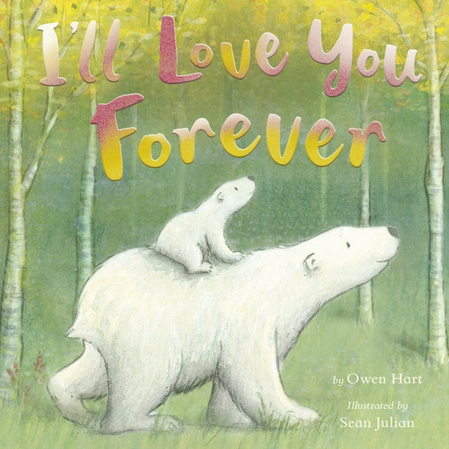 Ill Love You Forever By Hart, Owen