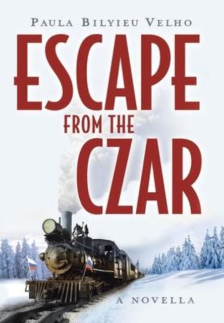 Escape From The Czar: A Novella