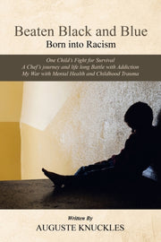 Beaten Black And Blue: Born Into Racism
