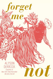 Forget Me Not By Derrick, Alyson