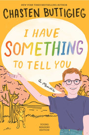 I Have Something To Tell You For Young A By Buttigieg, Chasten